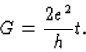 \begin{displaymath}G=\frac{2e^{2}}{h}t.
\end{displaymath}