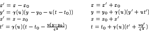\begin{displaymath}
\begin{array}
{l}
x' = x-x_0\\ y' = \gamma(u)(y-y_0-u(t-t_0)...
 ... t_0+\gamma(u)(\mbox{$t^\prime$}+\frac{u {y'}}{c^2})\end{array}\end{displaymath}