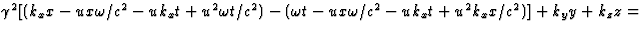 $\gamma^2
[(k_x x-ux\omega/c^2-uk_xt+u^2\omega t/c^2)-(\omega t-ux\omega/c^2-uk_xt+u^2
k_x x/c^2)]+k_y y+k_z z=$