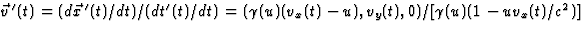 $\vec v{\,}^\prime(t)=(d\vec x{\,}^\prime(t)
/dt)/(dt^\prime(t)/dt)=(\gamma(u)(v_x(t)-u),v_y(t),0)/[\gamma(u)(1-uv_x(t)/
c^2)]$