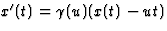 $x^\prime(t)=\gamma(u)(x(t)-ut)$