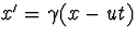 $x'=\gamma(x-ut)$
