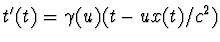 $t'(t)=\gamma(u)(t-ux(t)/c^2)$