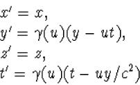 \begin{array} x'=x,\\ y'=\gamma(u)(y-ut),\\ z'=z,\\ 
t'=\gamma(u)(t-uy/c^2)\end{array}