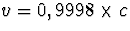 $v=0,9998\times c$