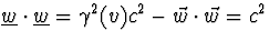 $\underline{w}\cdot\underline{w}
=\gamma^2(v)c^2-\vec w\cdot\vec w=c^2$