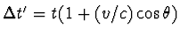 $\Delta t'=t(1+(v/c)\cos\theta)$